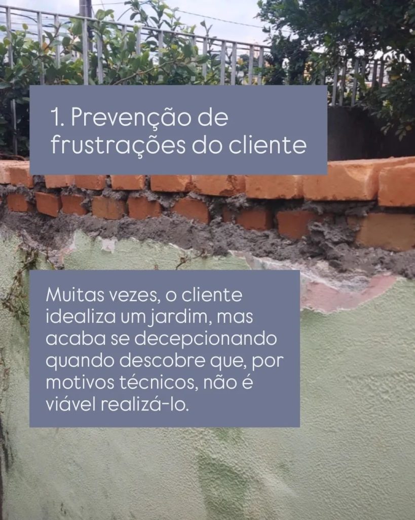 Por que contratar uma paisagista antes do início da obra?prevenção de frutações do cliente.